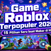 Game Roblox Terpopuler 2026: 15 Pilihan Seru buat Mabar di HP